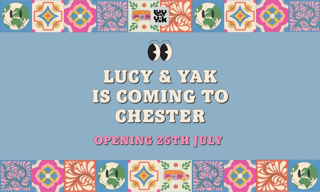 New Lucy & Yak Chester Opening
