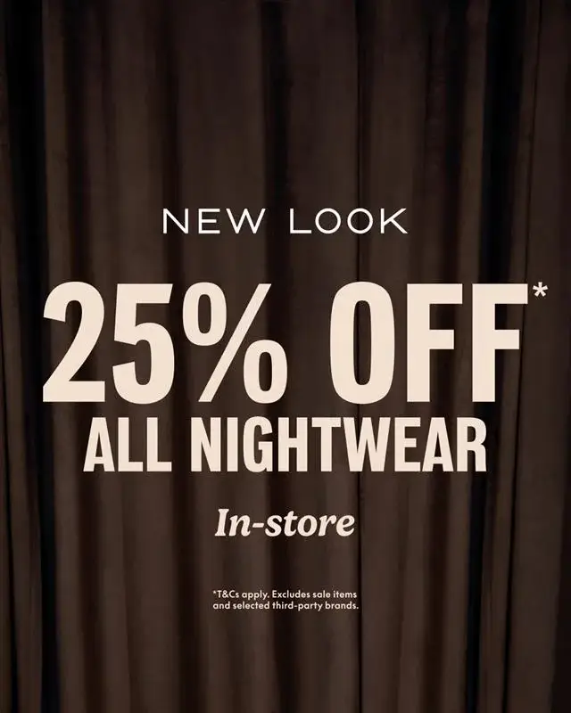 25% Off All Nightwear JPEG New Look Chester
