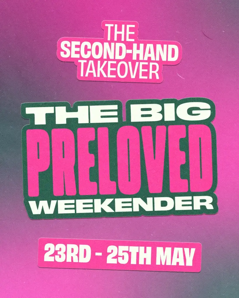 Bold pink-and-green poster reading "The Second-Hand Takeover" and "The Big Preloved Weekender" with dates "23rd - 25th May" on a purple gradient background.